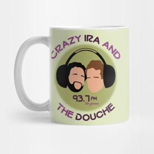 Crazy Ira and The Douche Mug